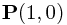 \mathbf{P}(1, 0)