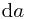 \mathrm{d}a