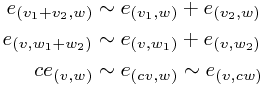 
\begin{align*}
e_{(v_1 + v_2, w)} &\sim e_{(v_1, w)} + e_{(v_2, w)}\\
e_{(v, w_1 + w_2)} &\sim e_{(v, w_1)} + e_{(v, w_2)}\\
ce_{(v, w)} &\sim e_{(cv, w)} \sim e_{(v, cw)}
\end{align*}
